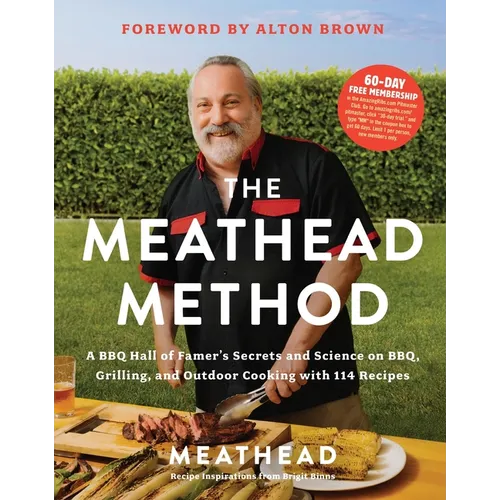 The Meathead Method: A BBQ Hall of Famer&